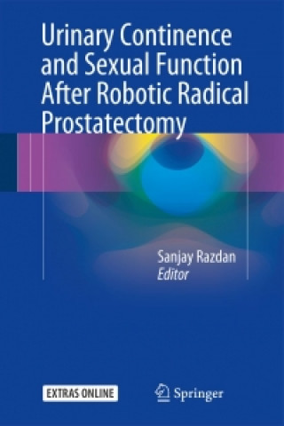 Kniha Urinary Continence and Sexual Function After Robotic Radical Prostatectomy Sanjay Razdan