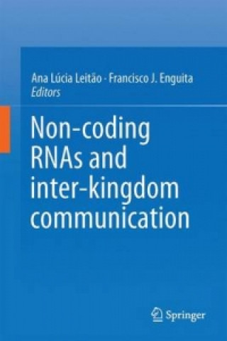 Kniha Non-coding RNAs and Inter-kingdom Communication Ana Lúcia Leit?o