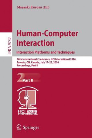 Kniha Human-Computer Interaction. Interaction Platforms and Techniques Masaaki Kurosu