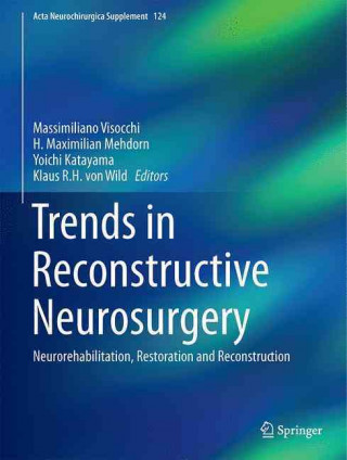 Kniha Trends in Reconstructive Neurosurgery Massimiliano Visocchi