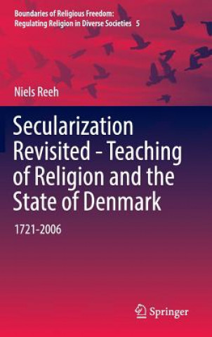 Carte Secularization Revisited - Teaching of Religion and the State of Denmark Niels Reeh