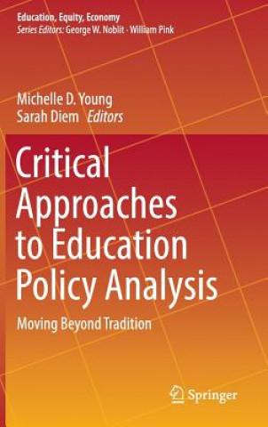 Carte Critical Approaches to Education Policy Analysis Michelle D. Young