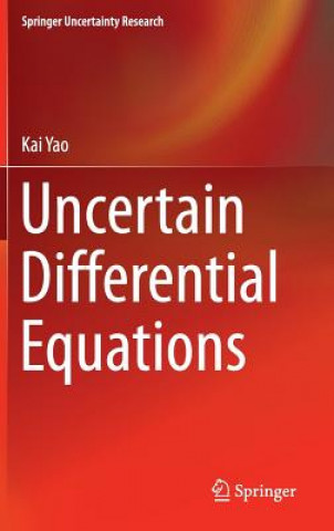 Kniha Uncertain Differential Equations Kai Yao