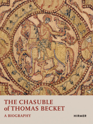 Kniha Chasuble of Thomas Becket Avinoam Shalem