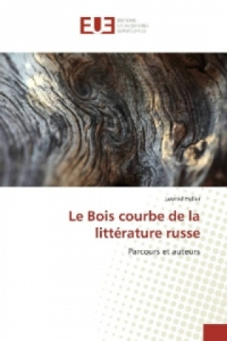 Könyv Le Bois courbe de la littérature russe Leonid Heller