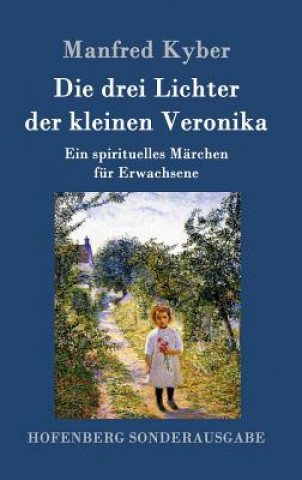 Book Die drei Lichter der kleinen Veronika Manfred Kyber