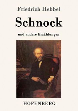 Książka Schnock Friedrich Hebbel