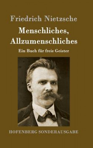 Kniha Menschliches, Allzumenschliches Friedrich Nietzsche