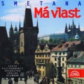 Hanganyagok Má vlast. Cyklus symfonických básní - CD Bedřich Smetana