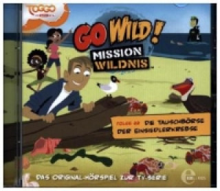 Audio Go Wild! - Mission Wildnis - Die Tauschbörse der Einsiedlerkrebse, 1Audio-CD 