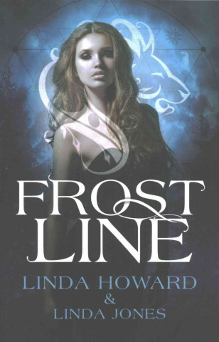 Kniha Frost Line Linda Howard