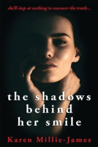 Kniha Shadows Behind Her Smile Karen Millie-James