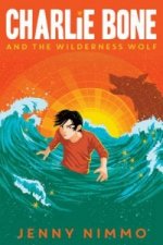 Könyv Charlie Bone and the Wilderness Wolf Jenny Nimmo