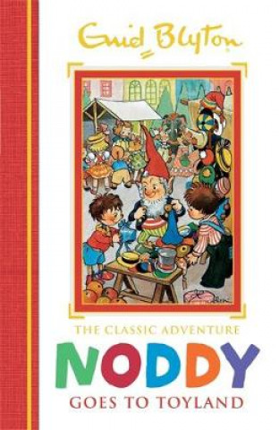 Livre Noddy Classic Storybooks: Noddy Goes to Toyland Enid Blyton