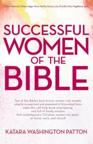 Kniha Successful Women Of The Bible Katara Washington Patton