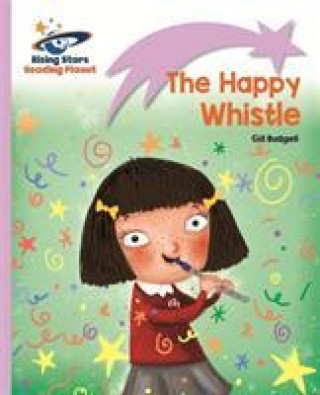 Książka Reading Planet - The Happy Whistle - Lilac: Lift-off Gill Budgell