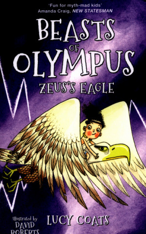 Kniha Beasts of Olympus 6: Zeus's Eagle Lucy Coats