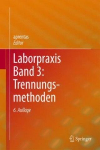 Kniha Laborpraxis Band 3: Trennungsmethoden Aprentas