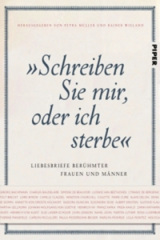 Kniha "Schreiben Sie mir, oder ich sterbe" Petra Müller
