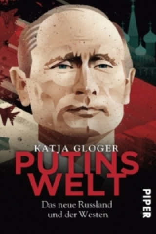 Kniha Putins Welt Katja Gloger