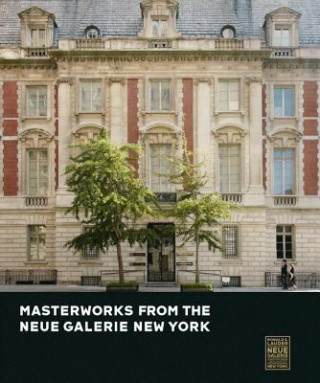 Książka Masterworks from the Neue Galerie New York Renee Price