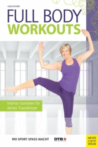 Könyv Full Body Workouts Gabi Fastner