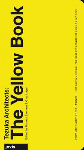 Book Tezuka Architects: The Yellow Book Thomas Sherman