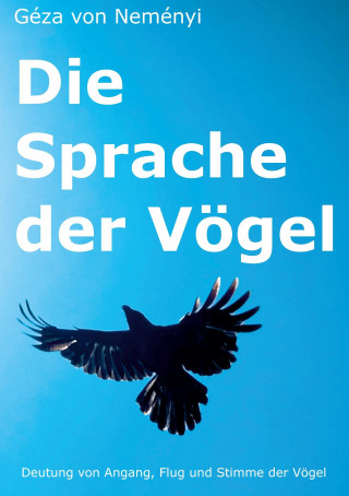 Kniha Die Sprache der Vögel Géza von Neményi