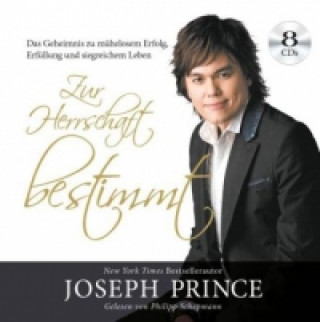 Audio Zur Herrschaft bestimmt, Audio-CD, MP3 Joseph Prince