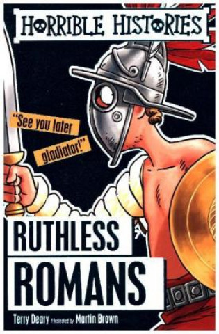 Carte Ruthless Romans Terry Deary