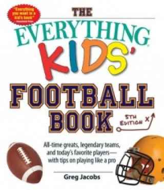 Kniha Everything Kids' Football Book Greg Jacobs