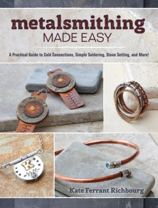 Książka Metalsmithing Made Easy Kate Ferrant Richbourg