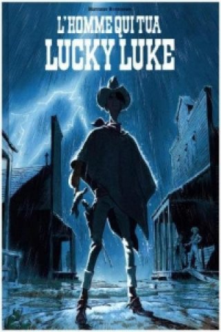 Kniha L'homme qui tua Lucky Luke Matthieu Bonhomme
