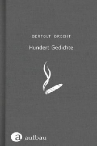 Kniha Hundert Gedichte Bertolt Brecht