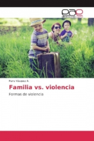 Książka Familia vs. violencia Hans Vásquez A.