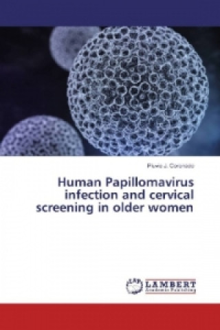 Buch Human Papillomavirus infection and cervical screening in older women Pluvio J. Coronado