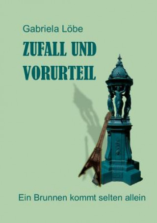 Book Zufall und Vorurteil Gabriela Lobe