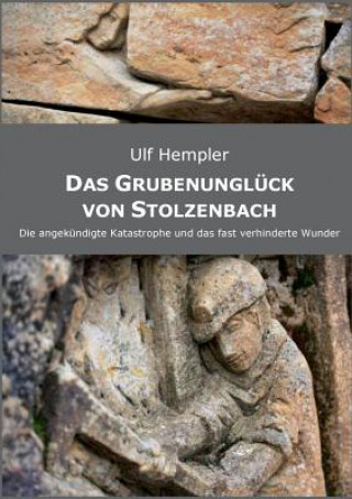 Knjiga Grubenungluck von Stolzenbach Ulf Hempler