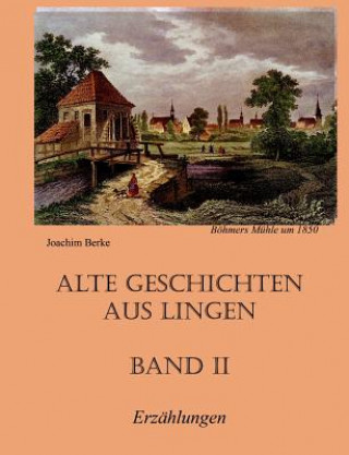 Książka Alte Geschichten aus Lingen Band II Joachim Berke
