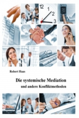 Carte Die systemische Mediation Robert Haas