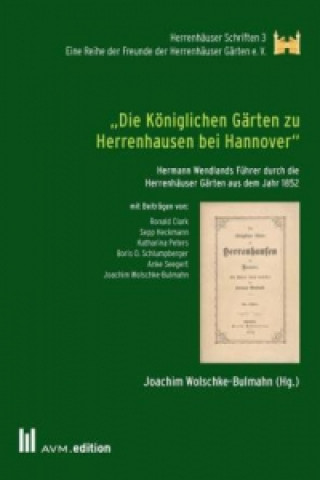Carte "Die Königlichen Gärten zu Herrenhausen bei Hannover" Joachim Wolschke-Bulmahn