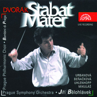 Audio Stabat Mater - Symfonický orchestr hl.m. Prahy (FOK)/Jiří Bělohlávek, sólisté - CD Antonín Dvořák