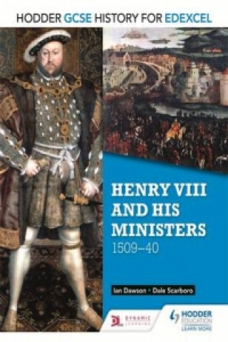 Könyv Hodder GCSE History for Edexcel: Henry VIII and his ministers, 1509-40 Dale Scarboro