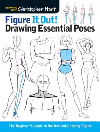 Carte Figure It Out! Drawing Essential Poses Christopher Hart