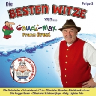 Hanganyagok Die besten Witze von .... Folge.3, 1 Audio-CD Gaudimax Franz Greul