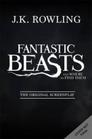 Könyv Fantastic Beasts and Where to Find Them Joanne Rowling