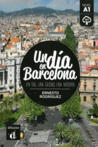 Könyv Un día en Barcelona Ernesto Rodríguez