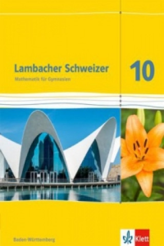 Книга Lambacher Schweizer Mathematik 10. Ausgabe Baden-Württemberg 