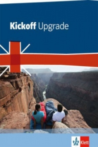 Book Kickoff Upgrade Bundesausgabe. Englisch zum Mittleren Abschluss David Christie