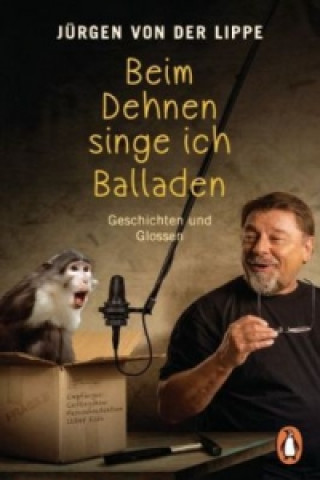 Könyv Beim Dehnen singe ich Balladen Jürgen von der Lippe